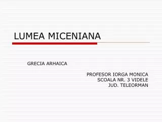 lumea miceniana