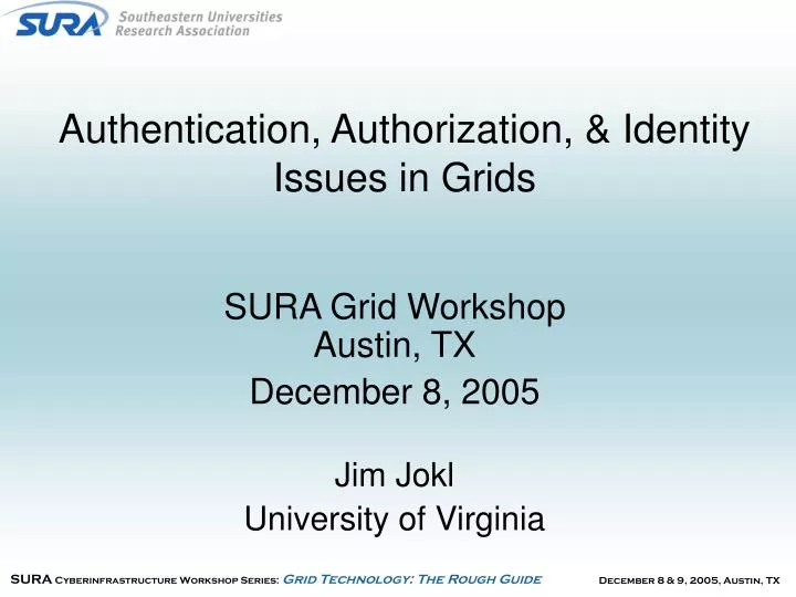 authentication authorization identity issues in grids