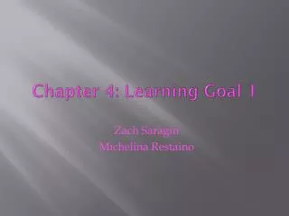 Chapter 4: Learning Goal 1