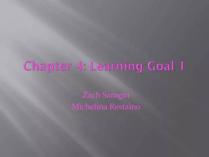 chapter 4 learning goal 1