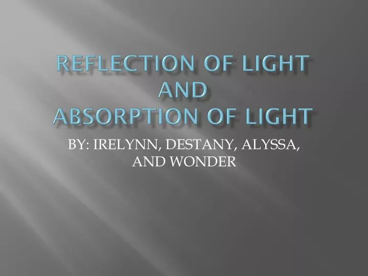 reflection of light and absorption of light