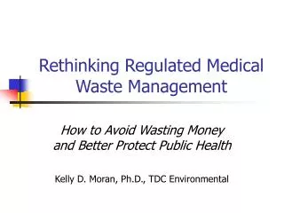 Rethinking Regulated Medical Waste Management