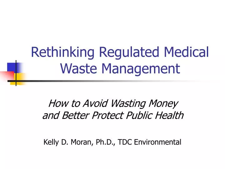 rethinking regulated medical waste management