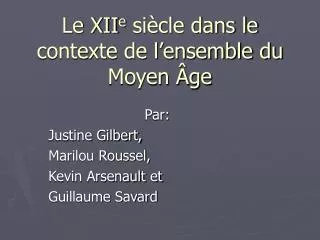 le xii e si cle dans le contexte de l ensemble du moyen ge