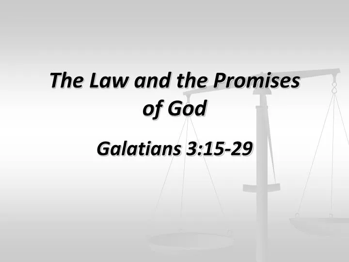 the law and the promises of god galatians 3 15 29