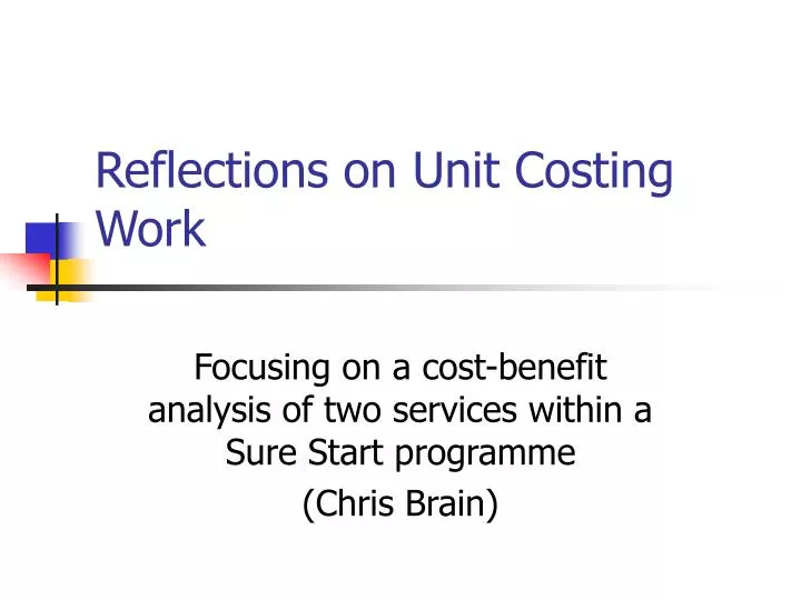 reflections on unit costing work