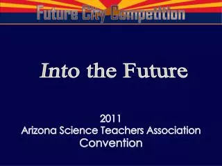 2011 Arizona Science Teachers Association Convention