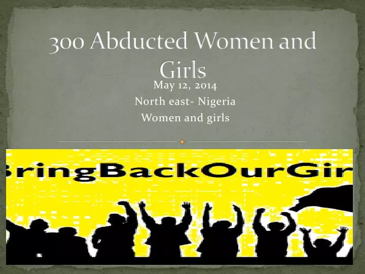 300 abducted women and girls