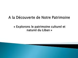 a la d couverte de notre patrimoine