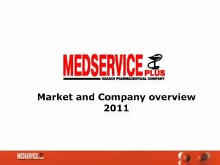 Market and Company overview 2011