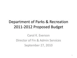 Department of Parks &amp; Recreation 2011-2012 Proposed Budget