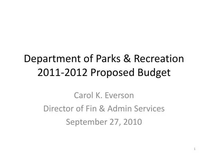 department of parks recreation 2011 2012 proposed budget