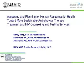 Wendy Wong, BSc, Abt Associates Inc. Itamar Katz, PhD, MPhil, Abt Associates Inc.