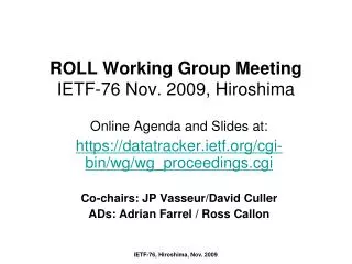 ROLL Working Group Meeting IETF-76 Nov. 2009, Hiroshima