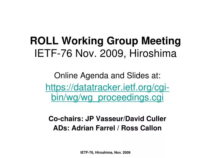 roll working group meeting ietf 76 nov 2009 hiroshima
