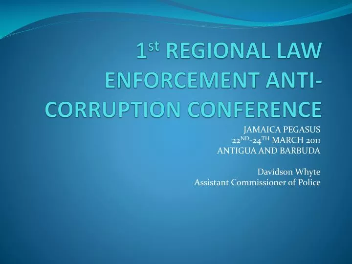 1 st regional law enforcement anti corruption conference