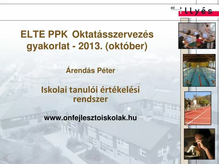 elte ppk oktat sszervez s gyakorlat 2013 okt ber