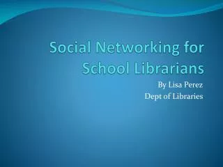 Social Networking for School Librarians