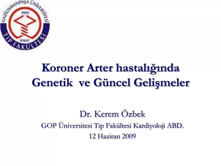 PPT - Koroner Arter Hastalığında Genetik Ve Güncel Gelişmeler ...