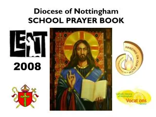 Diocese of Nottingham SCHOOL PRAYER BOOK