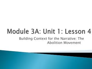Module 3A: Unit 1: Lesson 4