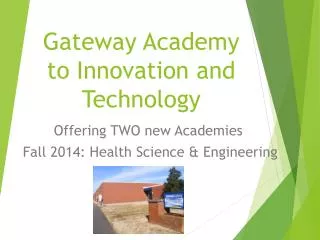 Gateway Academy to Innovation and Technology