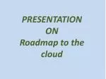 ROADMAP TO THE CLOUD - slide 1