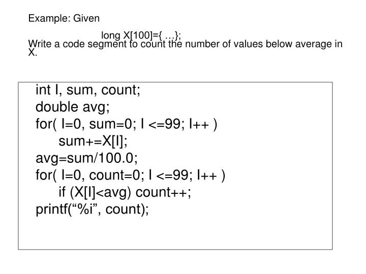 example given long x 100 write a code segment to count the number of values below average in x