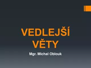 vedlej v ty
