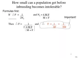 How small can a population get before inbreeding becomes intolerable?