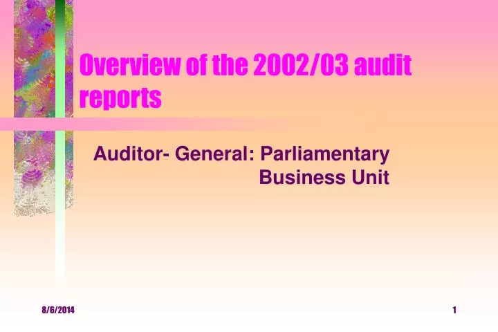 overview of the 2002 03 audit reports
