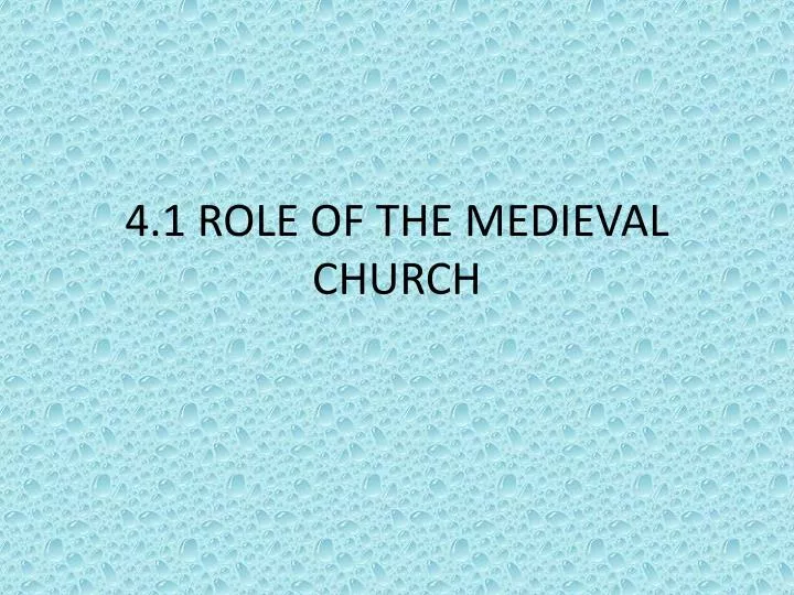 4 1 role of the medieval church