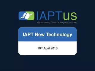 IAPT N ew Technology