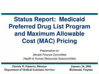 Status Report: Medicaid Preferred Drug List Program and Maximum Allowable Cost (MAC) Pricing