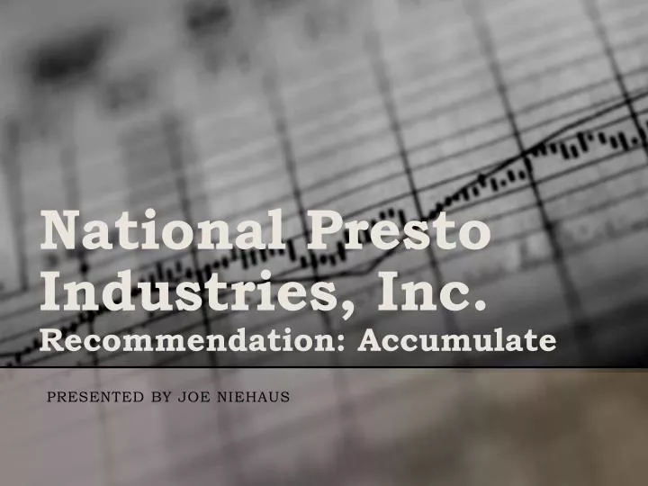 national presto industries inc recommendation accumulate