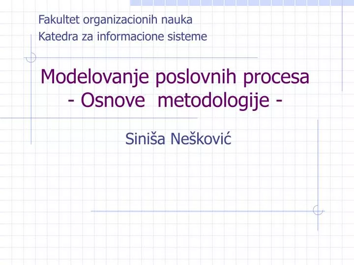 modelovanje poslovnih procesa osnove metodologije