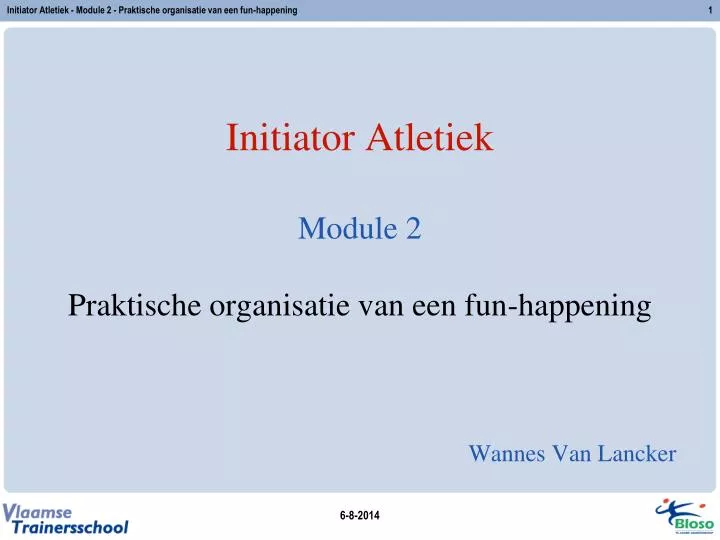 initiator atletiek module 2 praktische organisatie van een fun happening