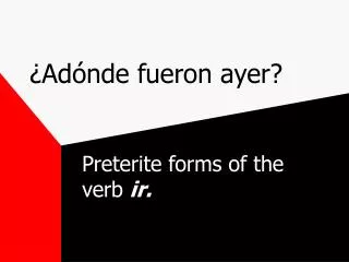 ad nde fueron ayer
