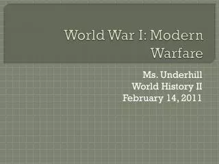 World War I: Modern Warfare