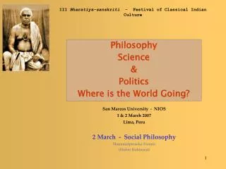 Philosophy Science &amp; Politics Where is the World Going?