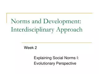 Norms and Development: Interdisciplinary Approach