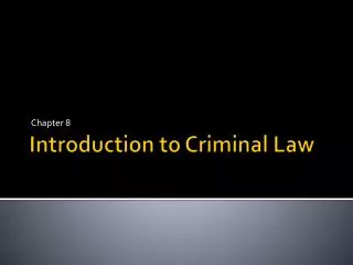 Introduction to Criminal Law