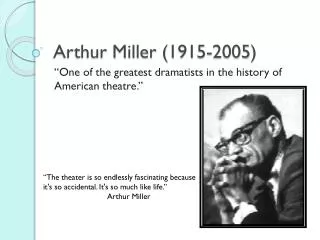 Arthur Miller (1915-2005)
