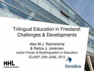 Trilingual Education in Friesland: Challenges &amp; Developments