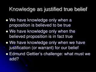 Knowledge as justified true belief