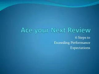 Ace your Next Review