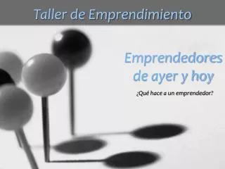 emprendedores de ayer y hoy