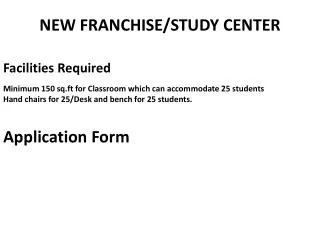 NEW FRANCHISE/STUDY CENTER