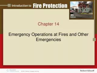 Chapter 14 Emergency Operations at Fires and Other Emergencies