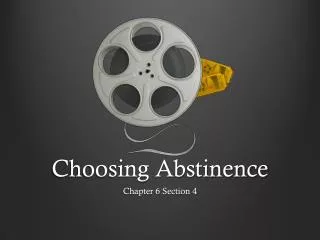 Choosing Abstinence